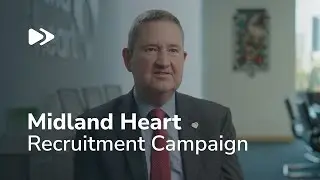 Midland Heart: Recruitment Campaign | Corporate Video