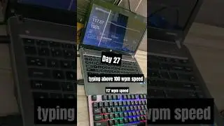 Day 27 of typing above 100 wpm speed