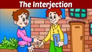 The Interjection - Learn Basic English Grammar | Kids Educational Video