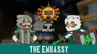 Lords of Minecraft - Lochtness Brothers -  The Embassy