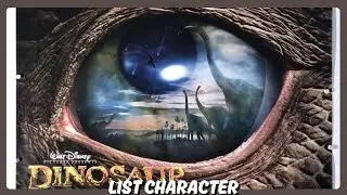 LIST OF CHARACTER DISNEY :  DINOSAUR