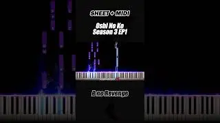 Oshi No Ko Season 3 EP1 (Insert Song) - 'B no Revenge' | Piano Tutorial & Sheet Music