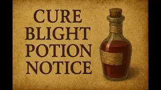 Cure Blight Potion Notice