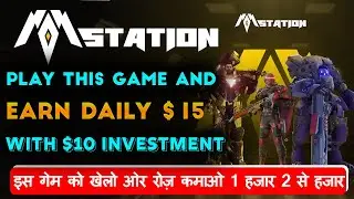 Mstation Play2Earn game review | earn daily $20-$50 with small investment | Hindi