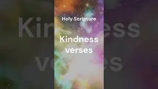 Kindness verses | Holy Scripture | Bible verses | Jesus | Bible #bibleverse #jesus #bible #shorts