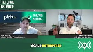 The Future of Insurance Podcast S6E03 &ndash; Melbourne O'Banion, CEO, Bestow - Clip 1