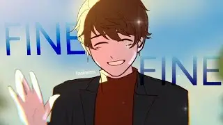 Fine - my story animated「AMV」
