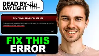 Как исправить ошибку Dead by Daylight с кодом 0