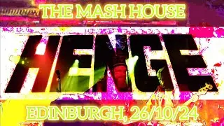 HENGE, Mash House, Edinburgh, 26 October 2024
