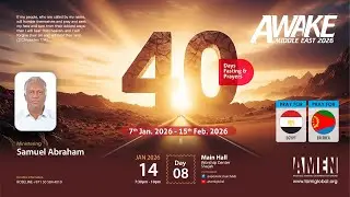 AWAKE MIDDLE EAST 2026 | DAY 08 | Pastor Samuel Abraham | Apostolic Church |