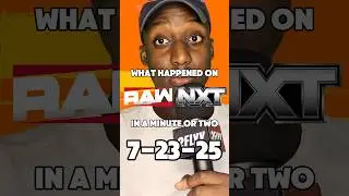 Monday Night Raw & NXT Quick Recap!!! #shorts #wwe #raw #nxt