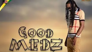 Fyah Konkarah - Good Medz {Dream E.P}