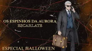 Os espinhos da Aurora Escarlate RPG - Especial de Halloween