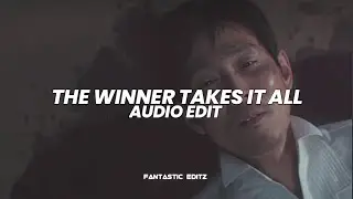 the winner takes it all - abba [edit audio]