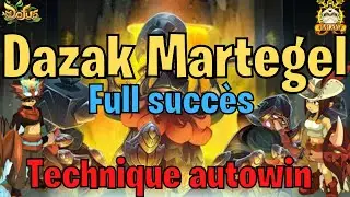 [DOFUS] DAZAK MARTEGEL - FULL SUCCES - TECHNIQUE AUTOWIN