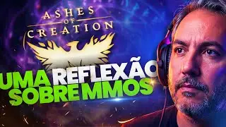 Uma Reflex&atilde;o sobre Ashes of Creation e a Busca Pela Ess&ecirc;ncia dos MMORPGs