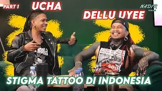 Nadir Podcast 23 - Ucha & Dellu uyee: Stigma Tattoo di Indonesia