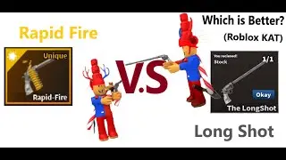 Rapid Fire VS Long Shot, Which is better? (Roblox KAT)