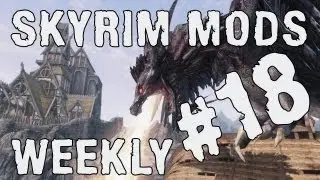 Skyrim Mods Weekly - Bits 'n' Bobs - #18