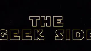 The Geek Side Kanal Tanıtımı