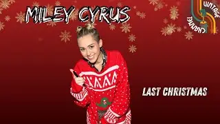 Miley Cyrus - Last Christmas (Live) | Lyrics Video