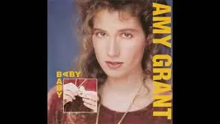 Amy Grant - Baby Baby