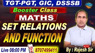 Set Relation and Function | TGT PGT Maths | DSSSB | Teaching Exam | Complete Practice | Rajesh Sir