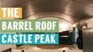 The Barrel Roof Castle Peak by Tiny Mountain Houses