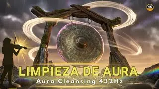 LIMPIEZA DE AURA  |  Aura Cleansing 432Hz &ndash; Purifica tu Energ&iacute;a