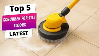 ✅Best scrubber for tile floors: Scrubber for tile floors (Buying Guide)