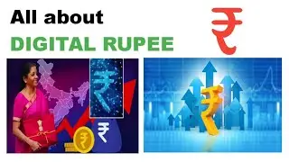 All about Digital Currency or Rupee ₹...