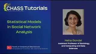 CHASS Tutorial: Statistical Models in Social Network Analysis