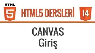 HTML5 -Ders 14- Canvas giriş