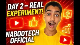 Day 2 &ndash; Real YouTube Growth Experiment! | 30 Days Challenge Nabodtech Official | youtube tips
