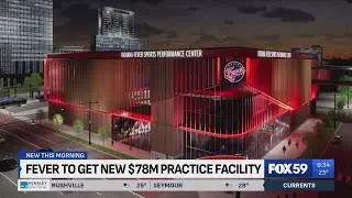 Fever to get new $78 million practice facility