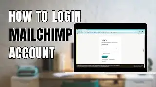 How to Login to MailChimp Account
