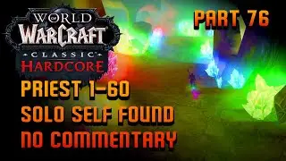 World of Warcraft Classic Hardcore Longplay - 1-60 Solo Self Found Priest Part 76 - No commentary!