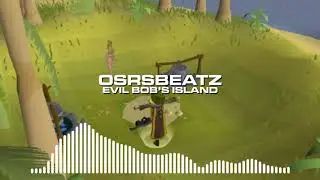 Runescape 07 - Evil Bob's Island (Trap Remix)