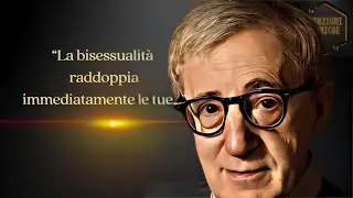 Le Migliori Citazioni di Woody Allen