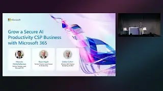 Partner: Grow a Secure AI Productivity CSP business with Microsoft 365 | PBRK304