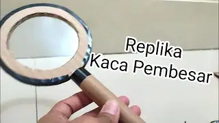 Cara Membuat Replika Kaca Pembesar Mainan dari Kardus | Replika Kaca Pembesar