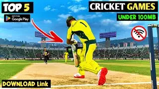Top 5 Cricket Games For Android || Under 100MB Offline || Cricket Games Offline...