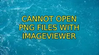 Cannot open PNG files with imageviewer