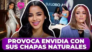 ROSAIRIS TORIBIO PROVOCA LA ENVIDIA DE BATURRAS CON SUS CHAPAS NATURALES