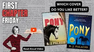 First Chapter Friday Pony Read Aloud Video Ch 1