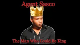 Agent Sasco - The Man Who Could Be King (Reggae News Network) 2025
