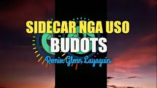 SIDECAR NGA USO REMIX @glennlayaguin