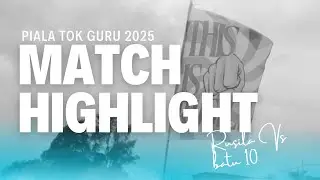 PIALA TOK GURU 2025 | RUSILA 3-1 BATU 10 | GAMEWEEK1