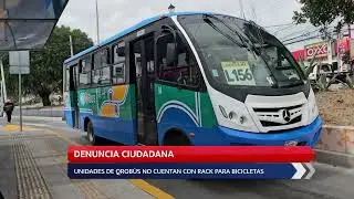 DENUNCIA CIUDADANA; UNIDADES DE QROBÚS NO CUENTAN CON RACK PARA BICICLETAS