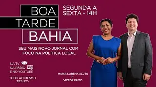 BOA TARDE BAHIA | 26/04/2024